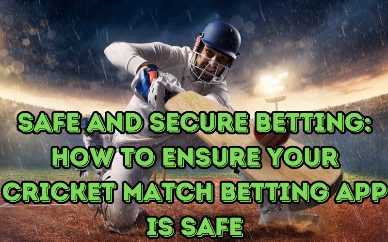 cricket match betting app game